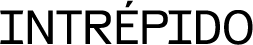 Intrépido